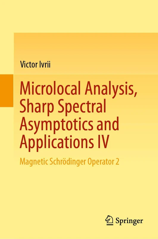 Microlocal Analysis, Sharp Spectral Asymptotics and Applications IV: Magnetic Schrödinger Operator 2
