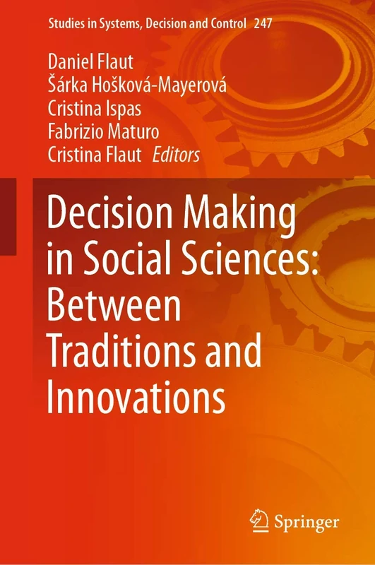 Decision Making in Social Sciences: Between Traditions and Innovations: 247 (Studies in Systems, Decision and Control, 247)