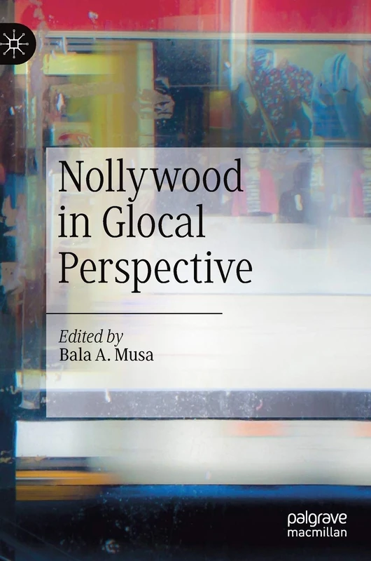 Nollywood in Glocal Perspective