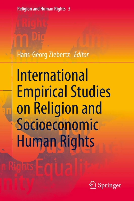International Empirical Studies on Religion and Socioeconomic Human Rights: 5 (Religion and Human Rights, 5)