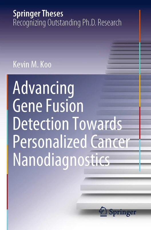 Advancing Gene Fusion Detection Towards Personalized Cancer Nanodiagnostics (Springer Theses)