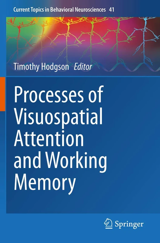 Springer Processes of Visuospatial Attention and Working Memory