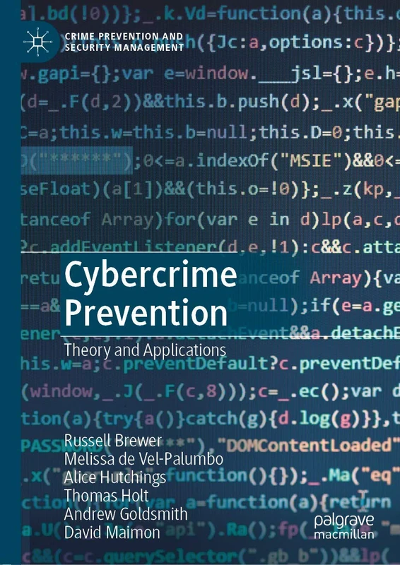 Cybercrime Prevention: Theory and Applications (Crime Prevention and Security Management)
