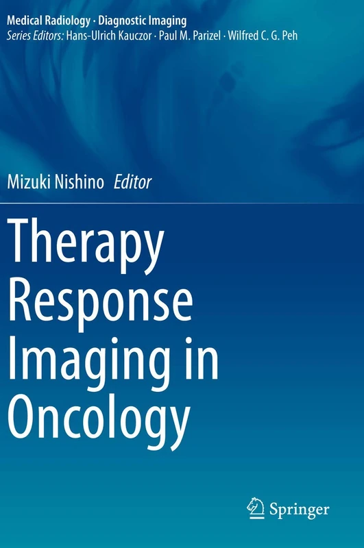 Therapy Response Imaging in Oncology (Medical Radiology)