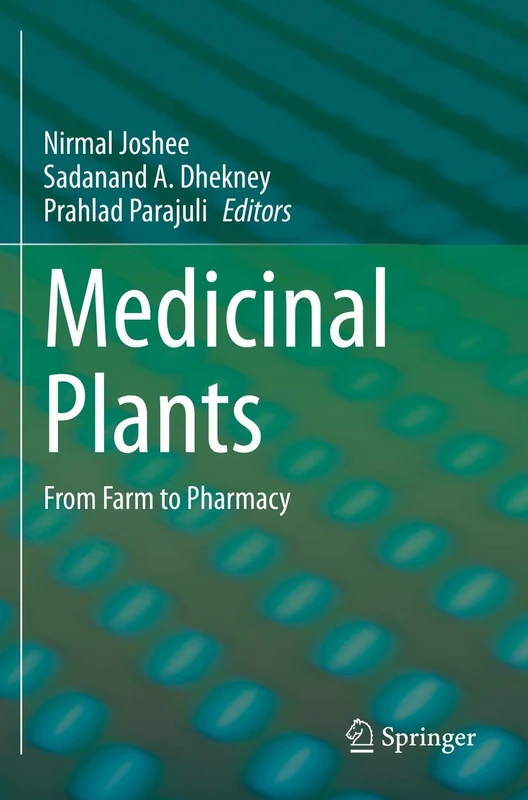 Springer Medicinal Plants: From Farm to Pharmacy Book
