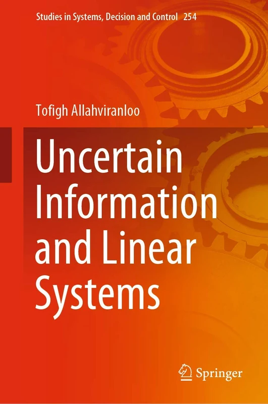 Uncertain Information and Linear Systems: 254 (Studies in Systems, Decision and Control, 254)