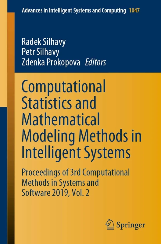 Computational Statistics and Mathematical Modeling Methods in Intelligent Systems: Proceedings of 3rd Computational Methods in Systems and Software ... in Intelligent Systems and Computing, 1047)