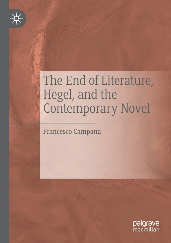 The End of Literature, Hegel, and the Contemporary Novel - Image 1
