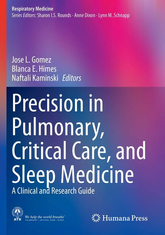 Precision in Pulmonary, Critical Care, and Sleep Medicine: A Clinical and Research Guide (Respiratory Medicine)