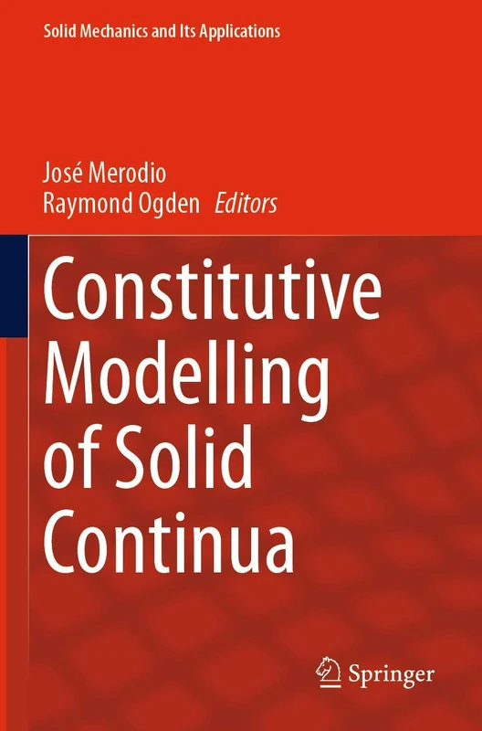 Springer Constitutive Modelling of Solid Continua (Vol 262)