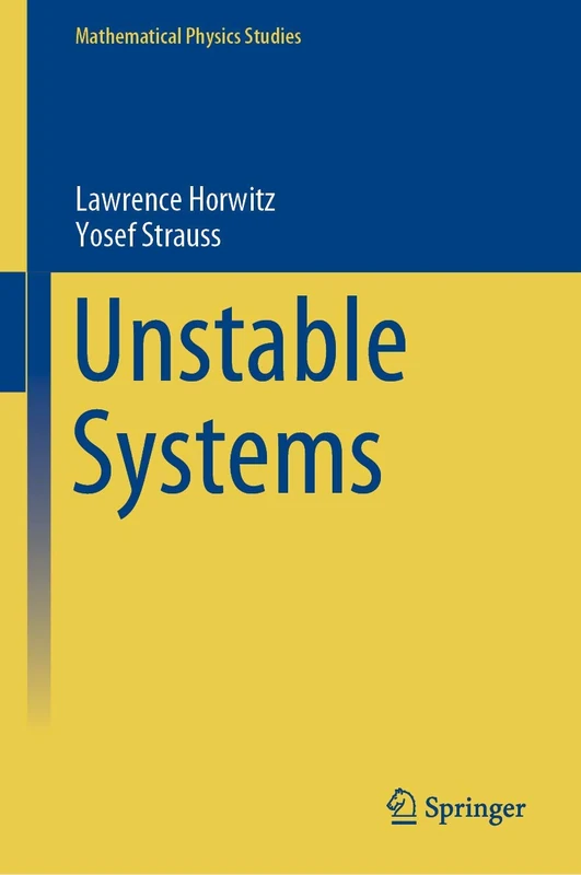 Unstable Systems (Mathematical Physics Studies)