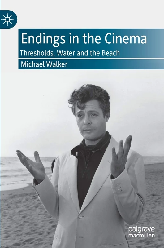 Endings in the Cinema: Thresholds, Water and the Beach