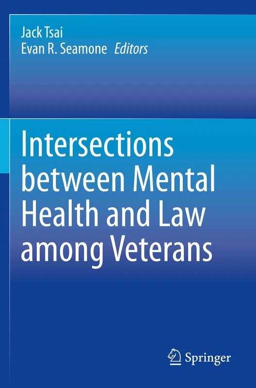 Springer - Intersections between Mental Health and Law among Veterans
