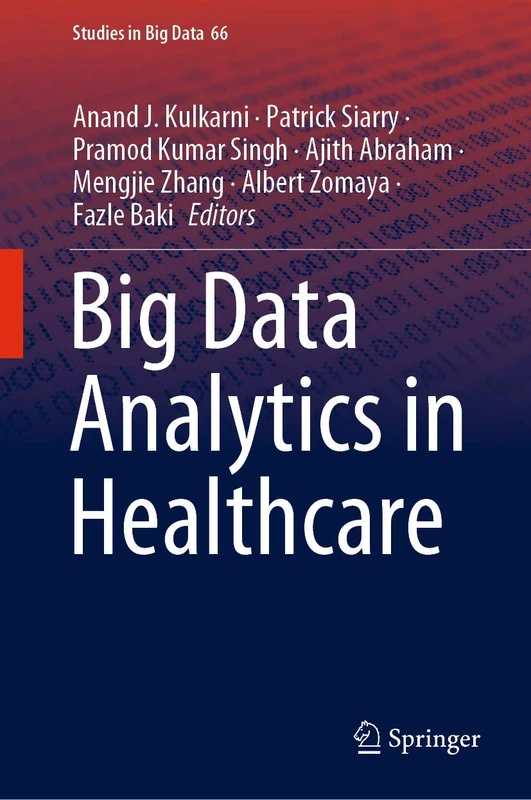Big Data Analytics in Healthcare: 66 (Studies in Big Data, 66)