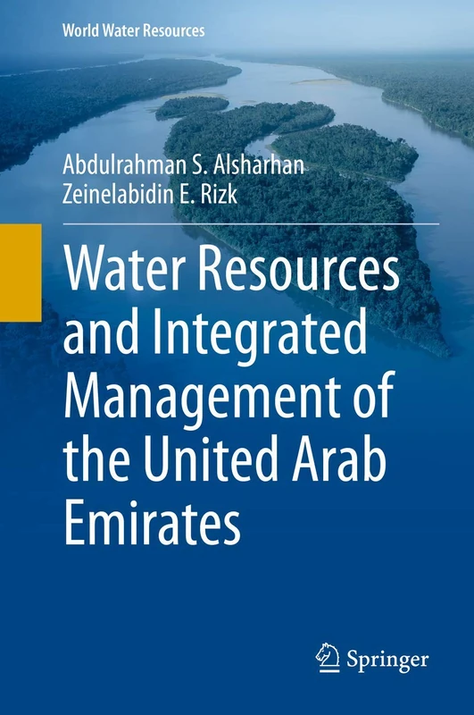 Water Resources and Integrated Management of the United Arab Emirates: 3 (World Water Resources, 3)