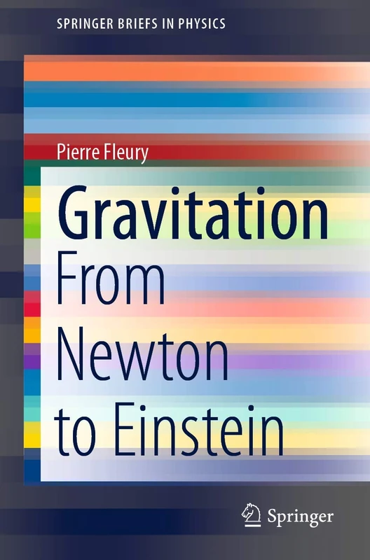 Gravitation: From Newton to Einstein (SpringerBriefs in Physics)