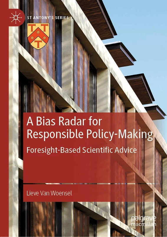 A Bias Radar for Responsible Policy-Making: Foresight-Based Scientific Advice (St Antony's Series) - Image 1