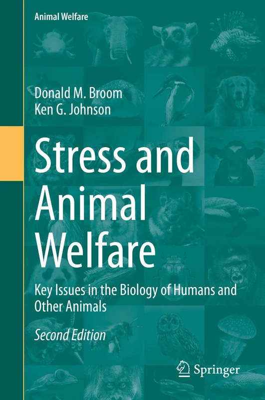 Stress and Animal Welfare: Key Issues in the Biology of Humans and Other Animals: 19