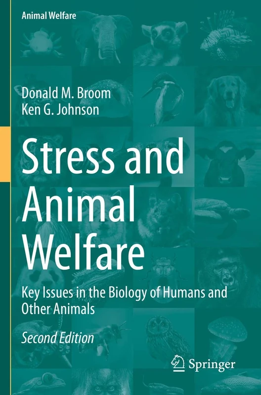 Stress and Animal Welfare: Key Issues in the Biology of Humans and Other Animals: 19