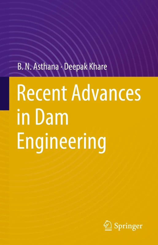 Recent Advances in Dam Engineering