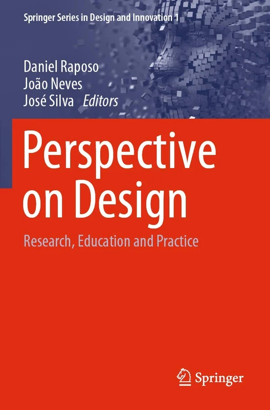 Springer Perspective on Design: Research, Education and Practice