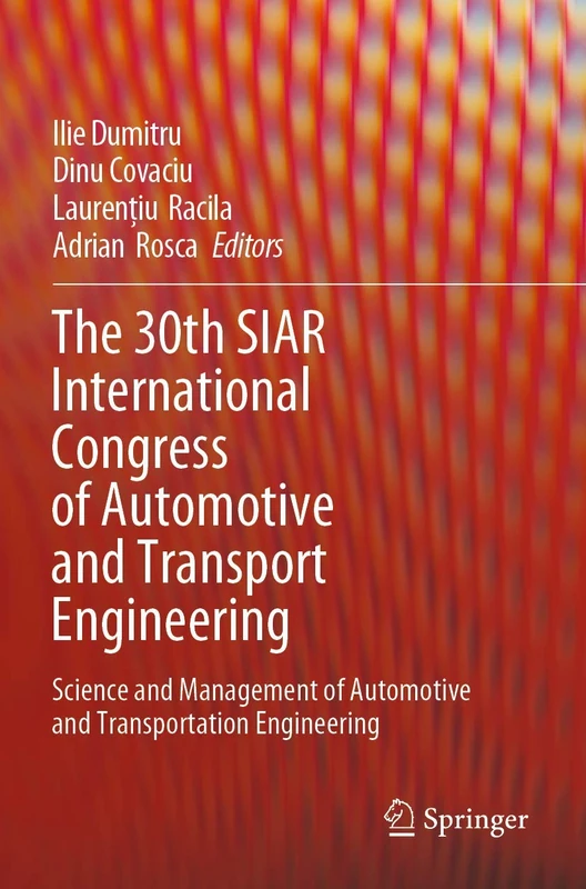 The 30th SIAR International Congress of Automotive and Transport Engineering: Science and Management of Automotive and Transportation Engineering