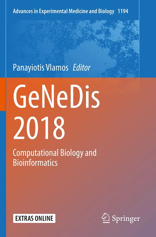 GeNeDis 2018: Computational Biology and Bioinformatics: 1194 (Advances in Experimental Medicine and Biology, 1194)