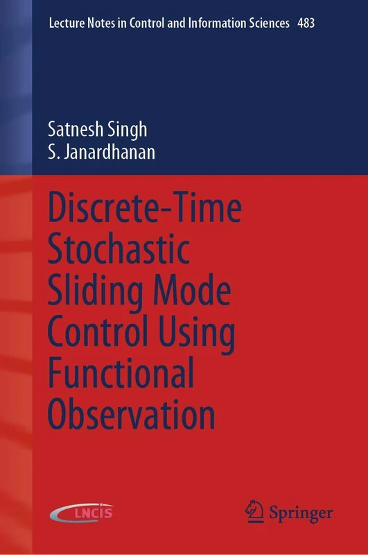 Discrete-Time Stochastic Sliding Mode Control Using Functional Observation: 483 (Lecture Notes in Control and Information Sciences, 483)