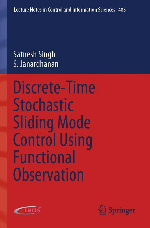 Discrete-Time Stochastic Sliding Mode Control Using Functional Observation: 483 (Lecture Notes in Control and Information Sciences, 483)