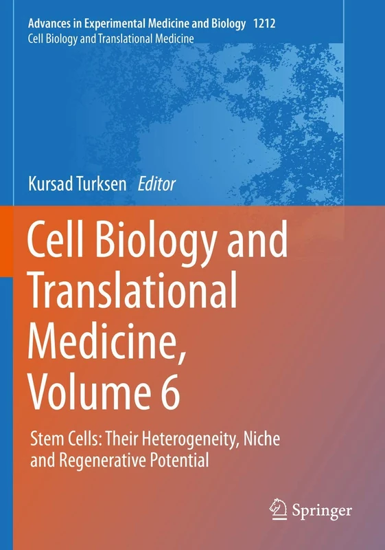 Cell Biology and Translational Medicine, Volume 6: Stem Cells: Their Heterogeneity, Niche and Regenerative Potential: 1212