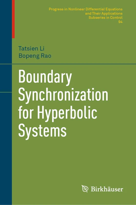 Boundary Synchronization for Hyperbolic Systems: 94 (Progress in Nonlinear Differential Equations and Their Applications, 94)