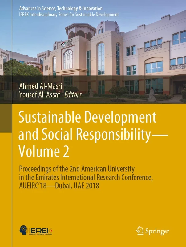 Sustainable Development and Social Responsibility―Volume 2: Proceedings of the 2nd American University in the Emirates International Research ... in Science, Technology & Innovation)