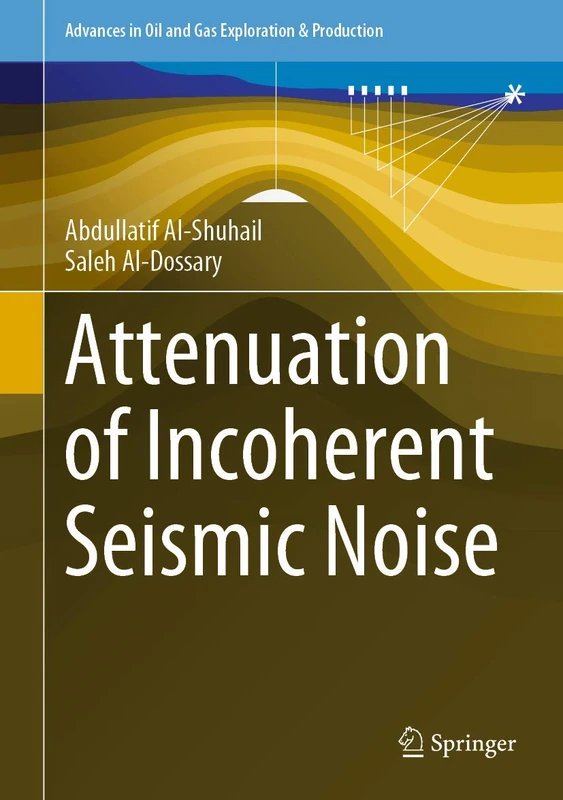Springer - Attenuation of Incoherent Seismic Noise Book