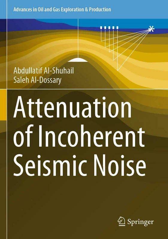 Springer - Attenuation of Incoherent Seismic Noise Book