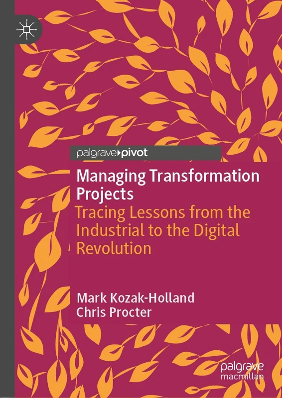 Managing Transformation Projects: Tracing Lessons from the Industrial to the Digital Revolution - Image 1