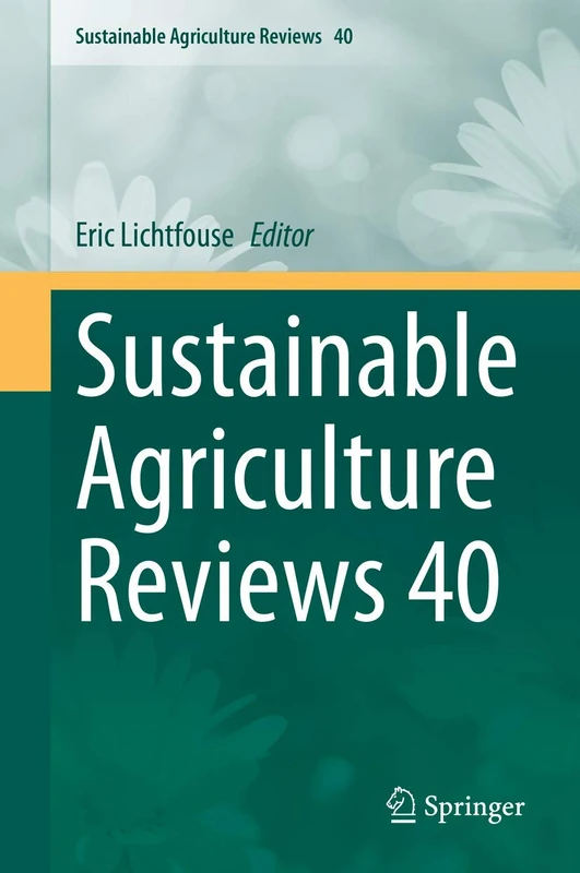 Sustainable Agriculture Reviews 40