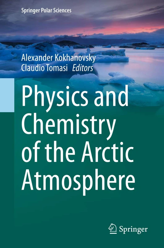 Springer Physics and Chemistry of the Arctic Atmosphere Book