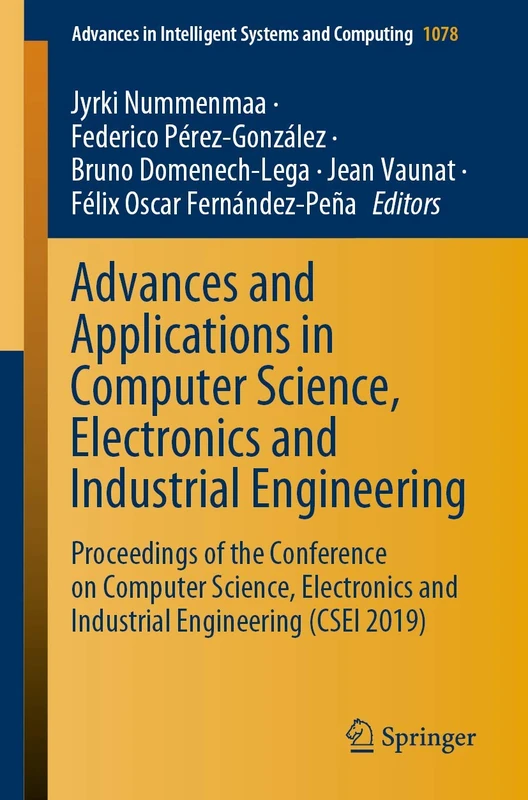 Advances and Applications in Computer Science, Electronics and Industrial Engineering: Proceedings of the Conference on Computer Science, Electronics ... in Intelligent Systems and Computing, 1078)