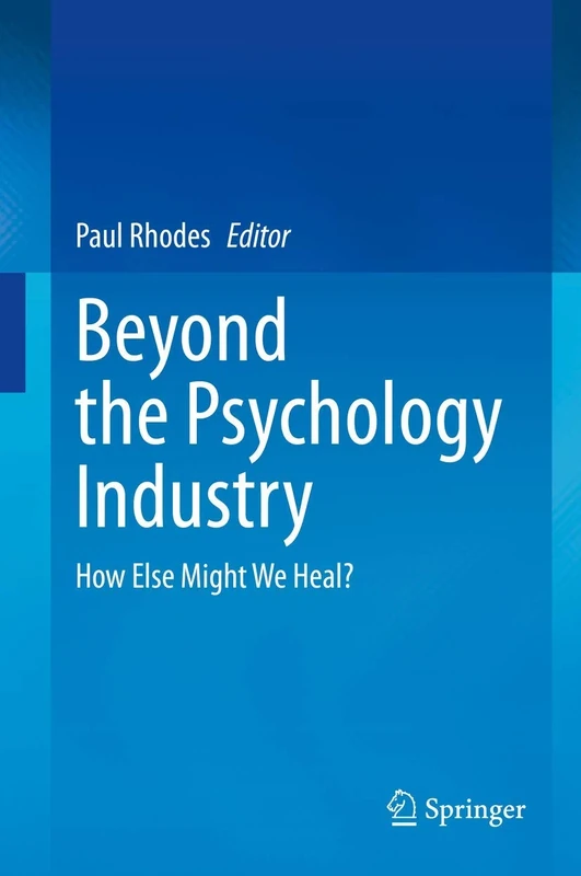 Beyond the Psychology Industry: How Else Might We Heal? - Image 1