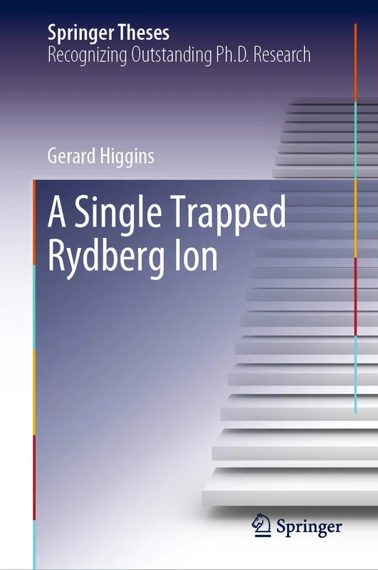 A Single Trapped Rydberg Ion (Springer Theses)