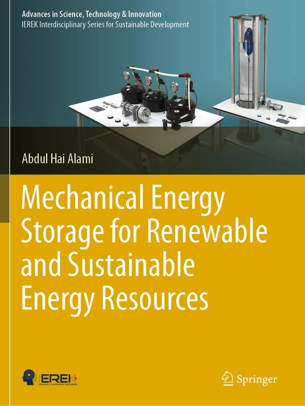 Mechanical Energy Storage for Renewable and Sustainable Energy Resources (Advances in Science, Technology & Innovation)