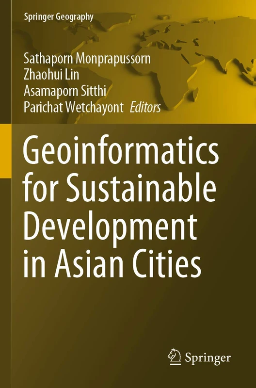 Geoinformatics for Sustainable Development in Asian Cities (Springer Geography)
