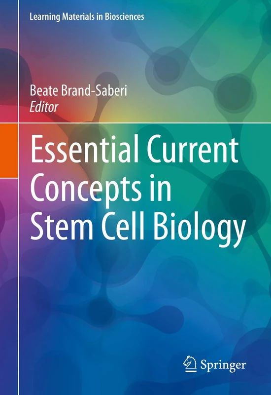Essential Current Concepts in Stem Cell Biology (Learning Materials in Biosciences)