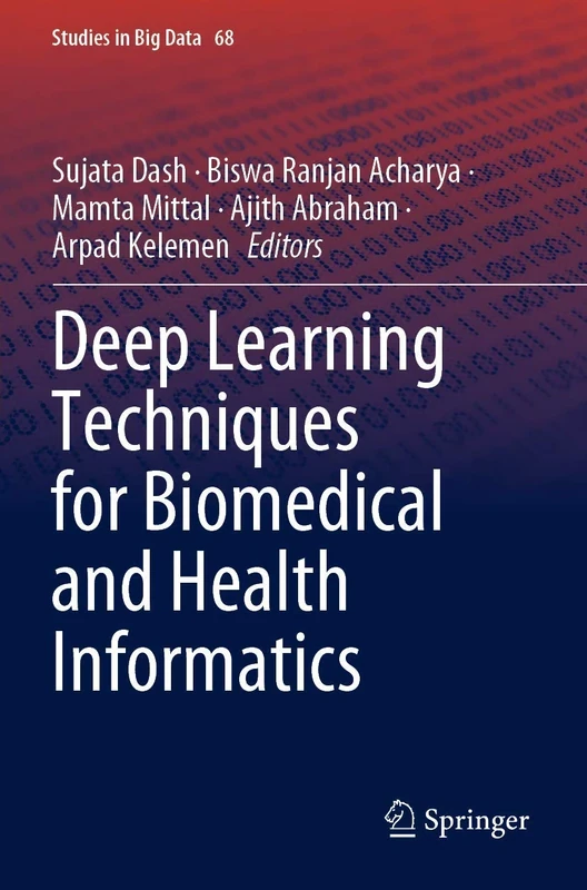 Deep Learning Techniques for Biomedical and Health Informatics: 68 (Studies in Big Data, 68)