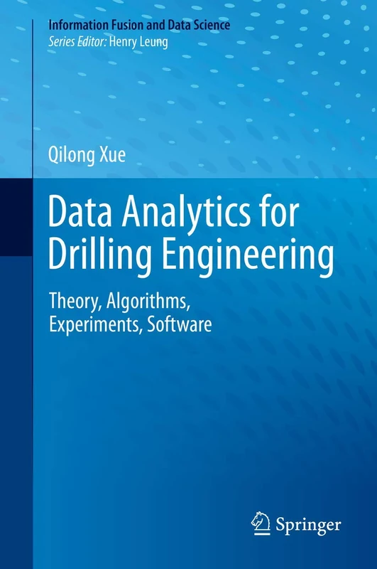 Springer Data Analytics for Drilling Engineering Textbook
