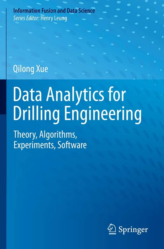 Springer Data Analytics for Drilling Engineering Textbook