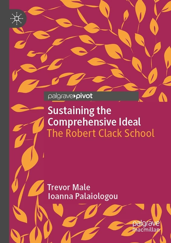 Sustaining the Comprehensive Ideal: The Robert Clack School