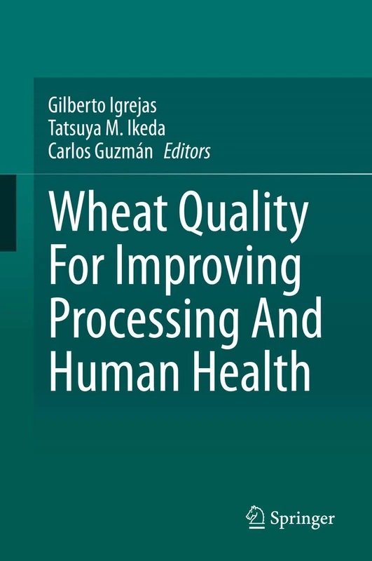 Springer Wheat Quality for Improving Processing and Health
