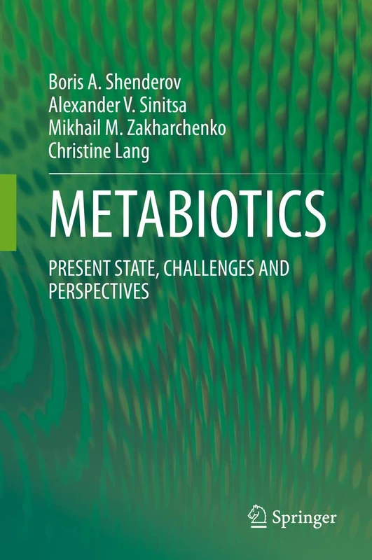 METABIOTICS: PRESENT STATE, CHALLENGES AND PERSPECTIVES