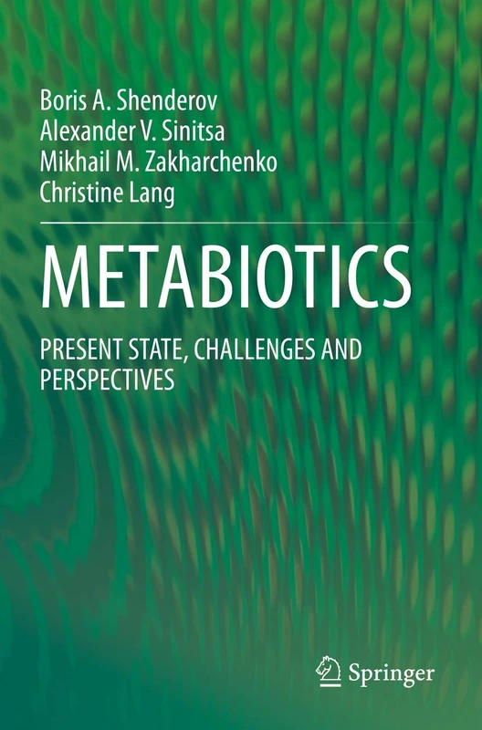 Springer - Metabiotics: Present State, Challenges and Perspectives
